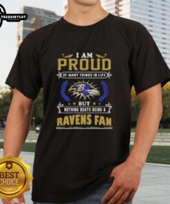 Top I Am Proud Of Many Things In Life But Nothing Beats Being A Baltimore Ravens Fan T-Shirt design with team colors.