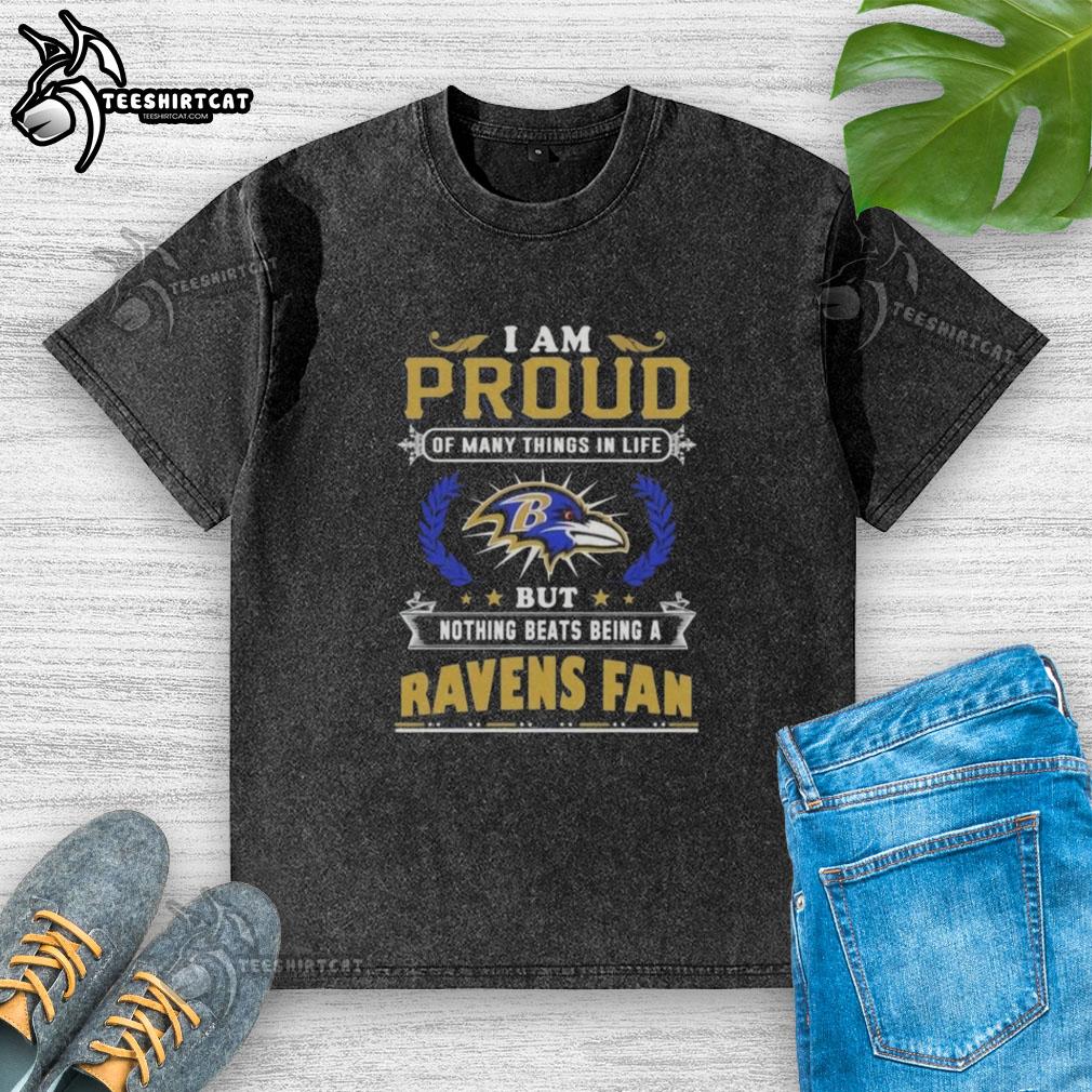 top-i-am-proud-of-many-things-in-life-but-nothing-beats-being-a-baltimore-ravens-fan-washed-t-shirt Worn Baltimore Ravens fan T-shirt with the phrase 'I Am Proud Of Many Things In Life But Nothing Beats Being A Ravens Fan'