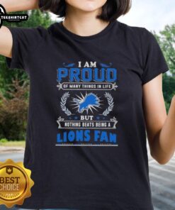 Womens tee showcasing pride in being a Detroit Lions fan with the phrase 'I Am Proud Of Many Things In Life'.