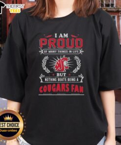 Ladies tee featuring 'I Am Proud Of Many Things But Nothing Beats Being A Washington State Cougars Fan' design.