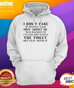 Top I Don't Care If People Talk Shit hoodie design featuring bold text, perfect for making a statement.