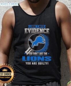 Funny tank top saying 'If You Don't Like The Detroit Lions, You Are Guilty' - perfect for NFL fans.