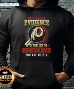 Top hoodie featuring 'I Dont Need Evidence' slogan for Washington Redskins fans, perfect for showing team pride.
