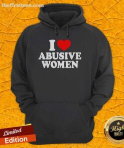 Trendy 'I Love Abusive Women' hoodie in black with bold white text, perfect for edgy fashion enthusiasts.