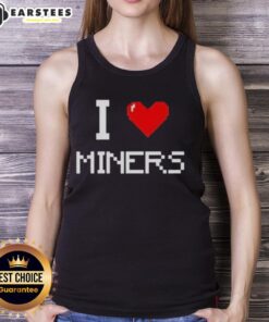 Top I Love Miners Tank Top featuring a stylish design perfect for mining enthusiasts and casual wear.