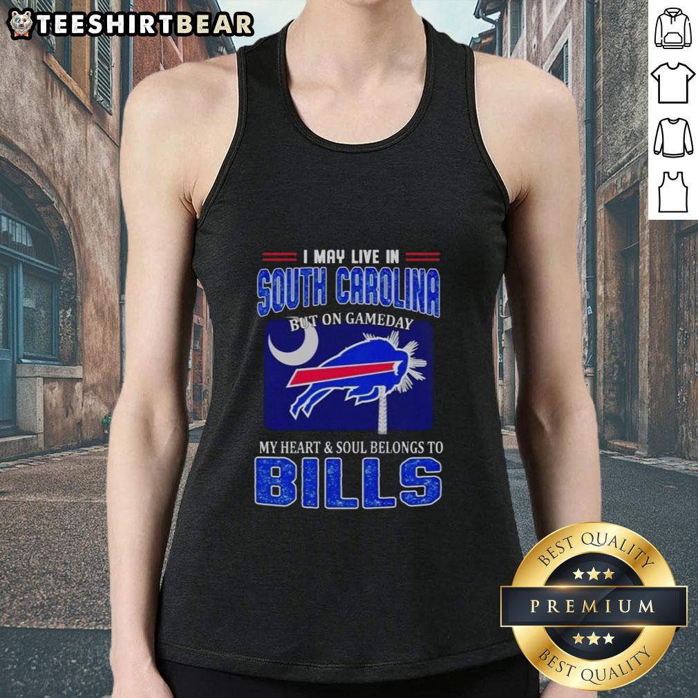 top-i-may-live-in-south-carolina-but-on-gameday-my-heart-and-soul-belongs-to-bills-tank-top Stylish tank top reading 'I May Live in South Carolina But On Gameday My Heart and Soul Belongs to Bills' in vibrant colors.