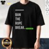 Top Icon Lee Ban The Rope Break T-Shirt featuring bold graphics and comfortable fit for fans of unique streetwear style.