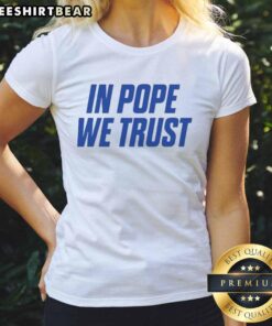 Alt Text: Top In Pope We Trust Kentucky Wildcats Ladies Tee featuring vibrant team colors and a stylish design for fans.