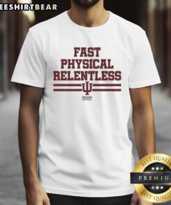 Top Indiana Hoosiers Football Fast Physical Relentless Letter T-Shirt featuring bold team graphics and vibrant colors.