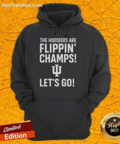 Alt Text: Top Indiana Hoosiers hoodie celebrating the team's championship win with bold 'Flippin Champs' design.
