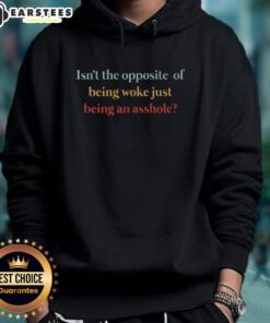 Person wearing a 'Top Isn't The Opposite Of Being Woke Just Being An Asshole' hoodie, showcasing a bold statement on social issues.