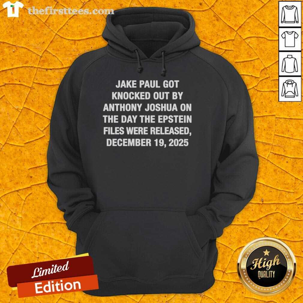 top-jake-paul-got-knocked-out-by-anthony-joshua-the-day-the-epstein-files-were-released-hoodie Jake Paul knocked out by Anthony Joshua, wearing a hoodie on the day the Epstein files were released.