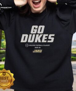 Top JMU Football Go Dukes 2025 College Football Playoff Team Slogan Sweatshirt in navy blue with bold graphics.
