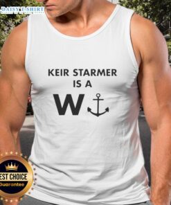 Top Keir Starmer Is A W Anchor Tank Top showcasing a stylish design, perfect for fans of politics and fashion.
