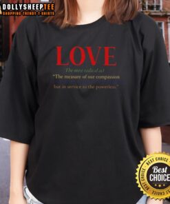 Top Love The Most Radical Act Ladies Tee featuring a bold design and vibrant colors, perfect for expressing love.