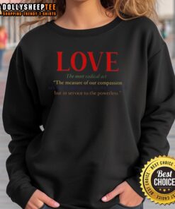 Top Love The Most Radical Act Sweatshirt in cozy fabric, perfect for expressing your love and individuality.
