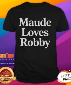 Top Maude Loves Robby T-Shirt featuring a vibrant design celebrating the iconic series with stylish graphics.