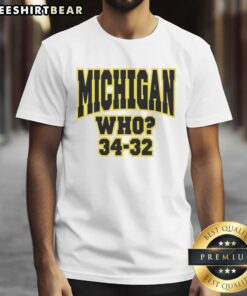 Top Michigan Who 34-32 T-Shirt featuring bold graphics and vibrant colors celebrating Michigan sports pride.