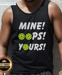 Top Mine Oops Yours Pickleball Tank Top featuring a fun design, perfect for pickleball enthusiasts and casual wear.