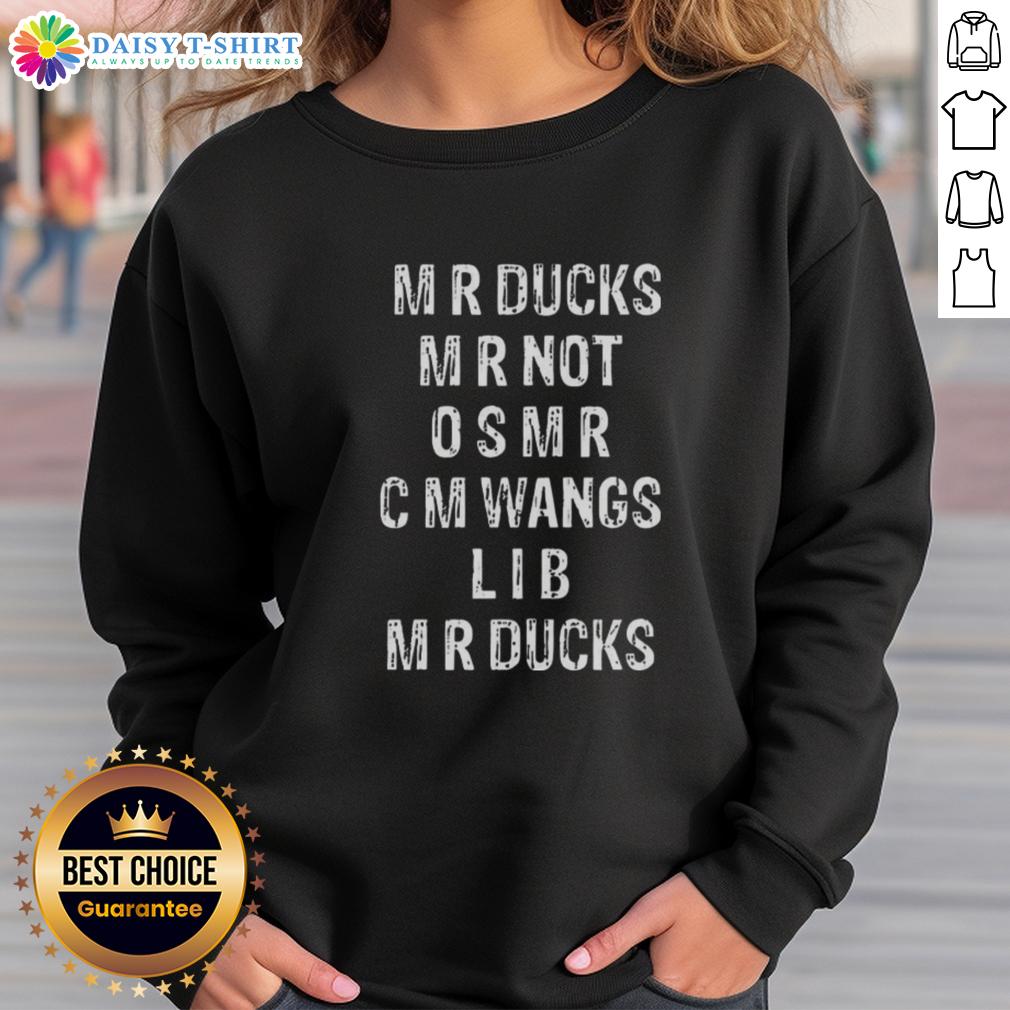 Top Mr Ducks Mr Not So Mr Cm Wangs Lib Mr Ducks Sweatshirt Cozy Mr. Ducks sweatshirt featuring playful graphics, perfect for casual wear and showcasing Mr. Not So Mr. Cm Wang's style.
