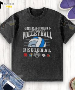 Top NCAA Division I Women's Volleyball Regionals 2025 shirt featuring teams Nebraska, Kansas, Texas A&M, and Louisville.