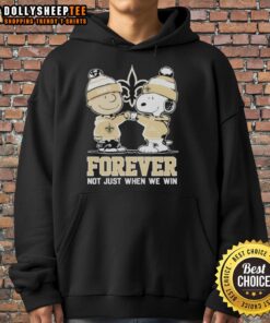 Top New Orleans Saints X Charlie Brown hoodie featuring Snoopy with 'Forever Not Just When We Win' design.