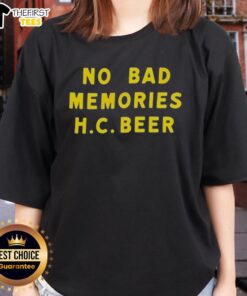 Top No Bad Memories HC Beer Ladies Tee featuring a stylish design perfect for casual outings and beer lovers.
