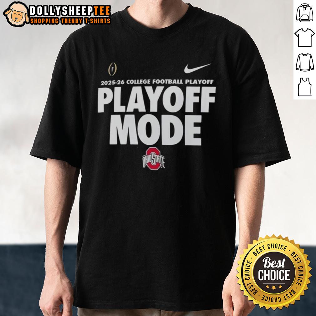 Top Ohio State Buckeyes Football College Football Playoff Mode 2025 2026 T-Shirt Ohio State Buckeyes Football T-Shirt for College Football Playoff 2025-2026, featuring vibrant team colors and logo.