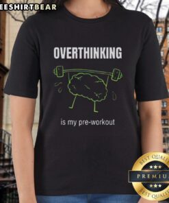 Top Overthinking Is My Pre-Workout Ladies Tee in vibrant colors, perfect for fitness enthusiasts and casual wear.