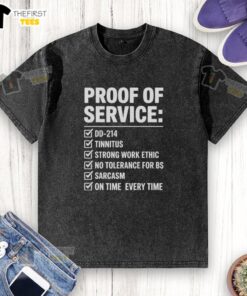 Top Proof of Service DD 214 Tinnitus washed t-shirt featuring military service pride and comfort.