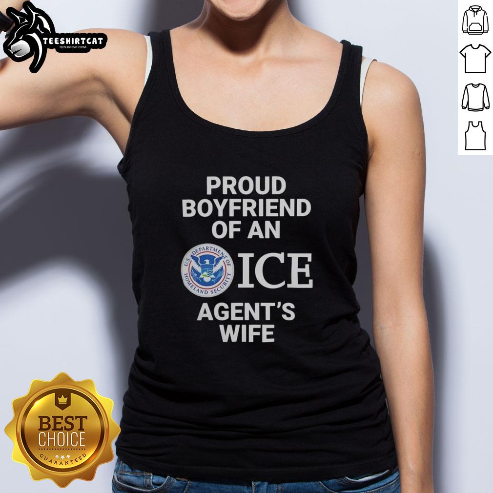 top-proud-boyfriend-of-an-ice-agents-wife-tank-top Top Proud Boyfriend of an Ice Agent's Wife tank top design featuring bold text and a stylish fit for casual wear.