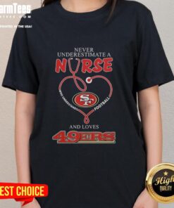 Alt Text: Top San Francisco 49ers football tee for women, celebrating nurses who love football and sports fashion.