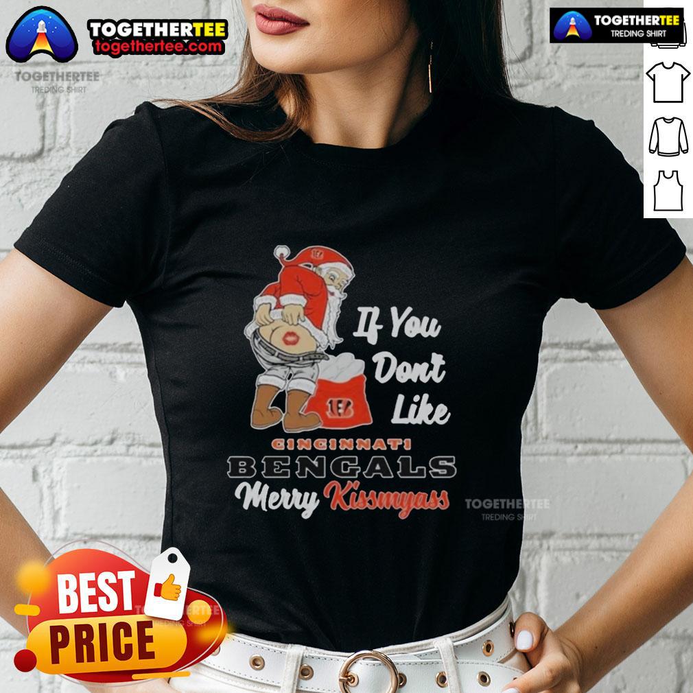 Top Santa Butt If You Don't Like Cincinnati Bengals Merry Kissmyass Christmas Ladies-Tee Funny Christmas tee featuring 'Merry Kiss My Ass' with Santa for Cincinnati Bengals fans. Perfect holiday gift!