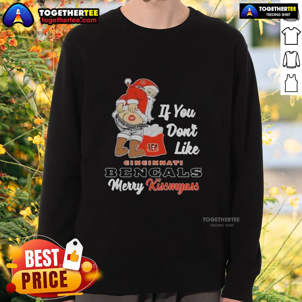 Top Santa Butt If You Don't Like Cincinnati Bengals Merry Kissmyass Christmas Sweatshirt Funny Christmas sweatshirt featuring Santa's butt and 'Merry Kiss My Ass' for Cincinnati Bengals fans.