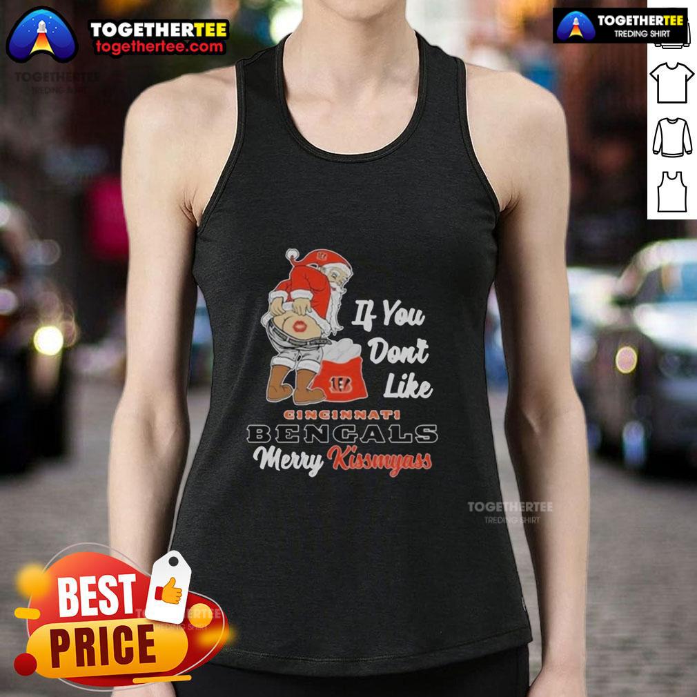 Top Santa Butt If You Don't Like Cincinnati Bengals Merry Kissmyass Christmas Tank Top Funny Christmas tank top featuring 'Merry Kiss My Ass' design for Cincinnati Bengals fans, perfect for holiday cheer.