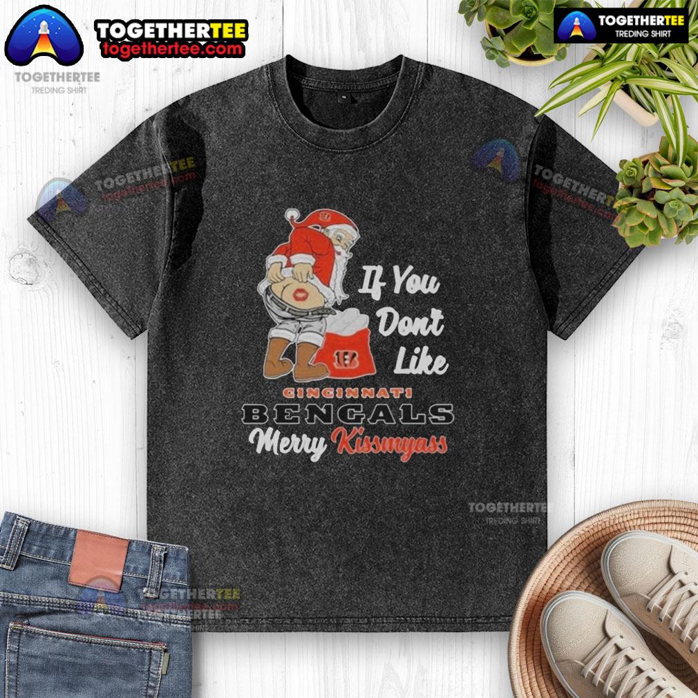 Top Santa Butt If You Don't Like Cincinnati Bengals Merry Kissmyass Christmas Washed T-Shirt Top Santa Butt Cincinnati Bengals Merry Kiss My Ass Christmas T-Shirt, perfect for festive fans and holiday cheer.
