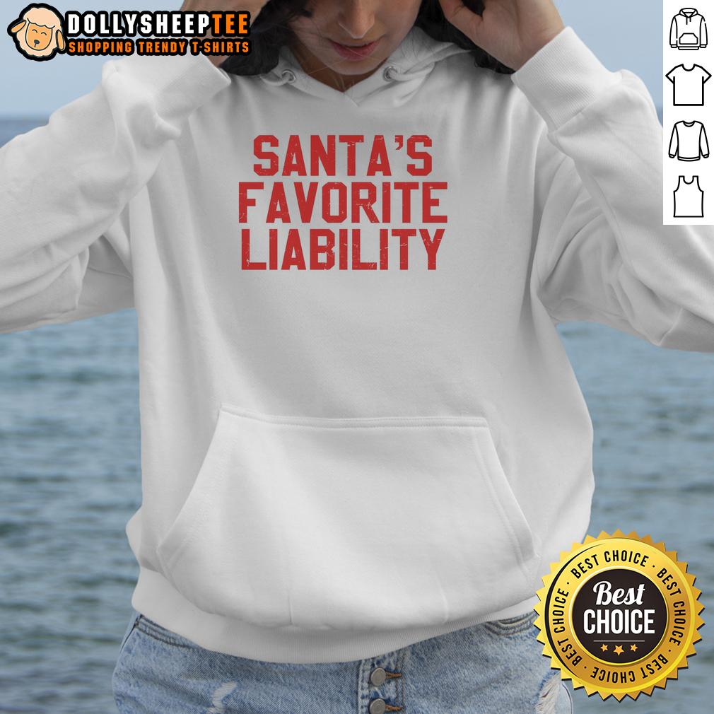 Top Santas Favorite Liability Funny Political Christmas Hoodie Funny political Christmas hoodie featuring Santa's favorite liability design, perfect for holiday festivities and gift giving.