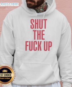 Top Shut The F*ck Up Hoodie in black, featuring bold white text, perfect for making a statement in casual wear.