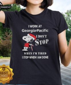 Alt Text: Christmas ladies tee featuring Snoopy with the quote about hard work at Georgia-Pacific, perfect for holiday gifts.