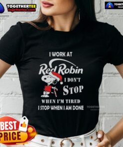 Top Snoopy I Work At Red Robin Christmas Ladies Tee featuring Snoopy and a motivational quote, perfect for holiday spirit.