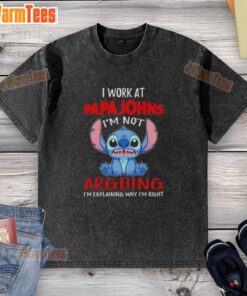 Alt Text: Top Stitch I Work at Papa John's Pizza T-shirt design featuring 'I'm Not Arguing, I'm Explaining Why I'm Right.'