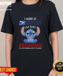 Top Stitch I Work At USPS I'm Not Arguing I'm Explaining Why I'm Right Ladies Tee in vibrant colors, perfect for postal workers.