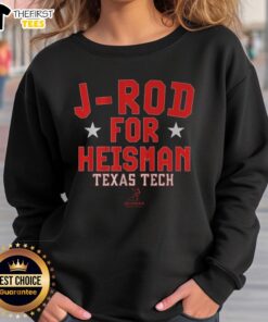 Top Texas Tech Football Jacob Rodriguez J-Rod for Heisman sweatshirt in red and black, showcasing team spirit.