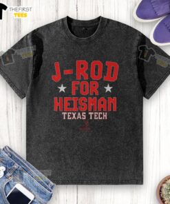 Top Texas Tech football J-Rod Jacob Rodriguez Heisman washed t-shirt showcasing team spirit and style.