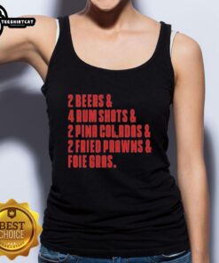Top The Sopranos tank top featuring 2 beers, 4 rum shots, 2 pia coladas, fried prawns, and foie gras meal design.