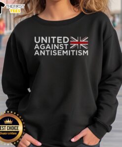 Top United Against Antisemitism flag sweatshirt featuring bold graphics promoting unity and awareness against antisemitism.