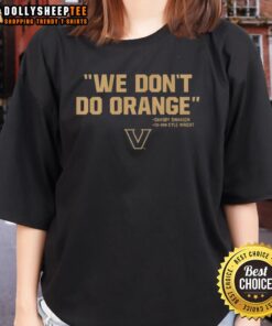 Alt Text: Top We Don't Do Orange tee featuring Dansby Swanson co-signed by Kyle Wright for Vanderbilt Commodores Baseball.