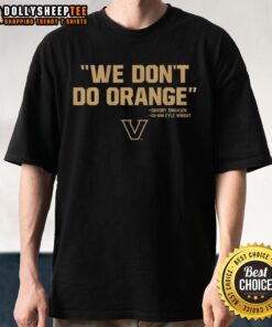 Top We Don't Do Orange Dansby Swanson Co-Signed T-Shirt for Vanderbilt Commodores Baseball, featuring stylish design.