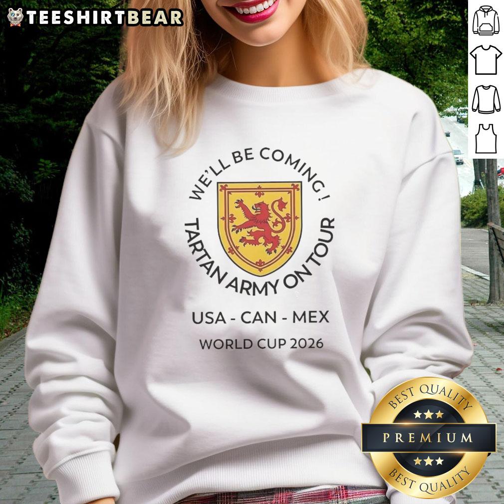 top-well-be-coming-tartan-army-on-tour-world-cup-2026-canada-mexico-usa-logo-sweatshirt Alt Text: Top Well Be Coming Tartan Army on Tour World Cup 2026 Canada Mexico USA logo sweatshirt design