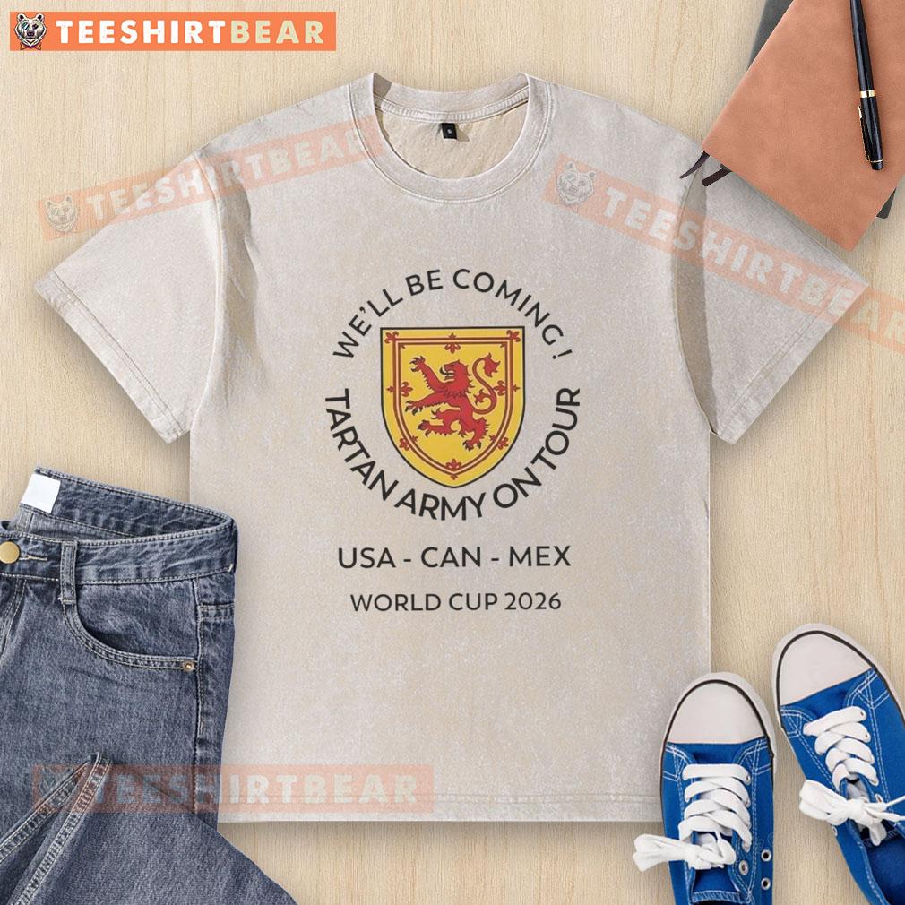 top-well-be-coming-tartan-army-on-tour-world-cup-2026-canada-mexico-usa-logo-washed-t-shirt Top Well Be Coming Tartan Army on Tour World Cup 2026 logo on a washed t-shirt featuring Canada, Mexico, and USA.